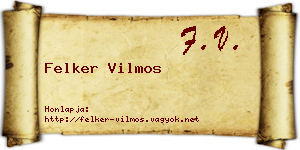 Felker Vilmos névjegykártya